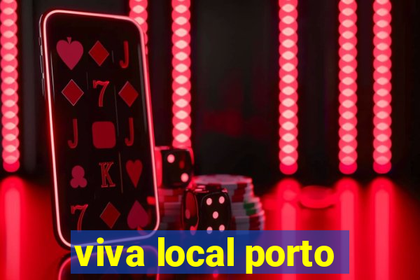 viva local porto